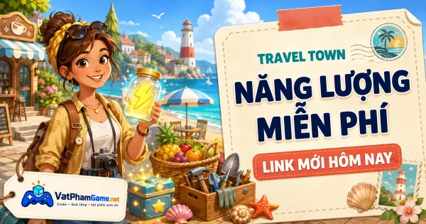 Ảnh minh họa nội dung quà tặng Travel Town